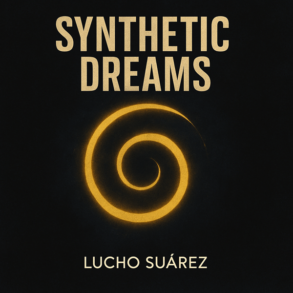SYNTHETIC DREAMS